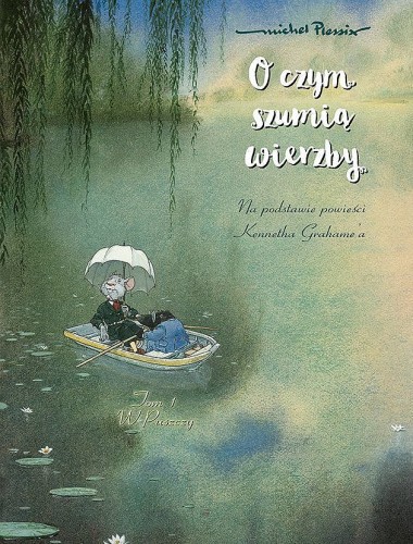 O Czym Szumią Wierzby - Tom 1 - W Puszczy.jpg