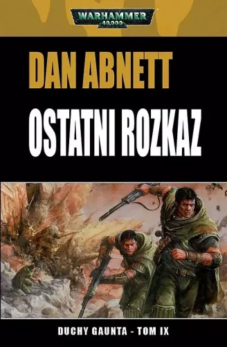 Duchy Gaunta - Tom IX - Ostatni Rozkaz.webp