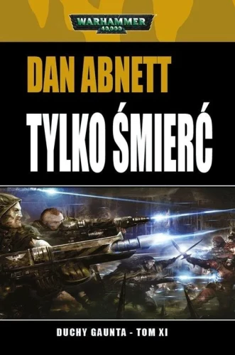 Duchy Gaunta - Tom XI - Tylko Śmierć.webp
