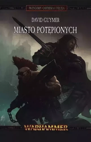 Przygody Gotreka i Felixa - Miasto Potępionych.webp
