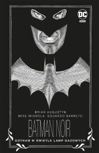 Batman Noir - Gotham w Świetle Lamp Gazowych