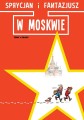 Sprycjan i Fantazjusz w Moskwie.jpg